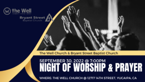 Night of Worship with The Well Church and Bryant Street Baptist